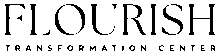 Flourish Transformation Center